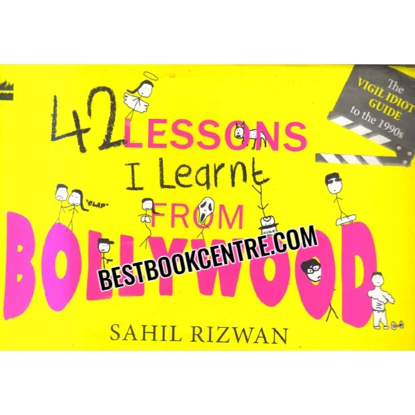 42 Lessons I Learnt From Bollywood 1st Edition