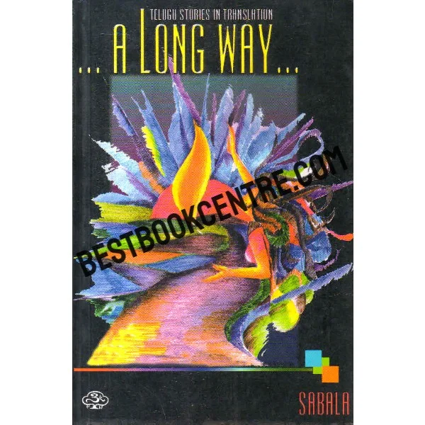A Long Way a Telugu Short Stories 1st Edition