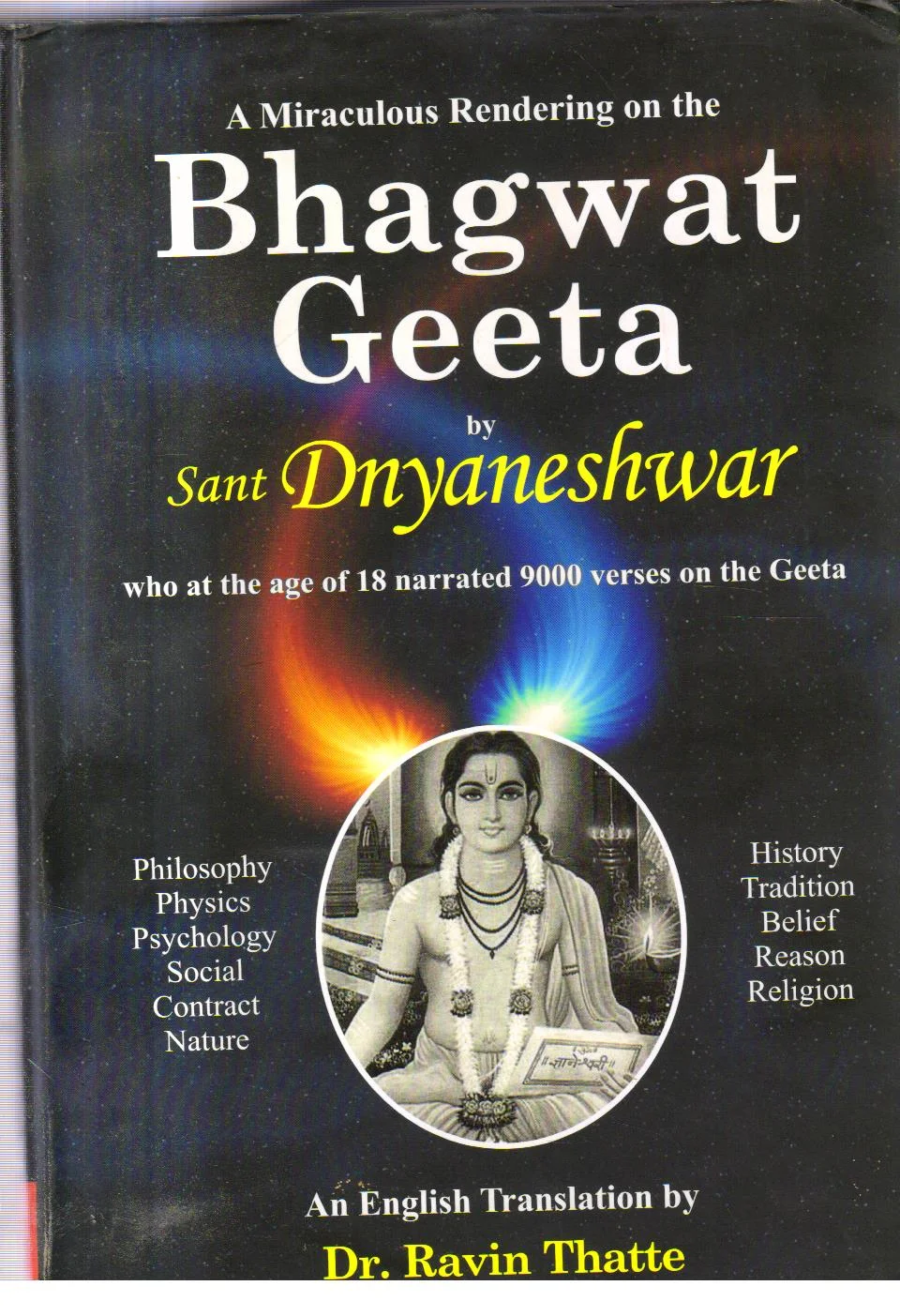 A Miraculous Rendering on the Bhagwat Geeta
