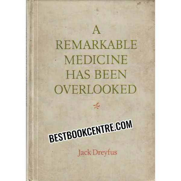 A Remarkable Medicine Had Been Overlooked