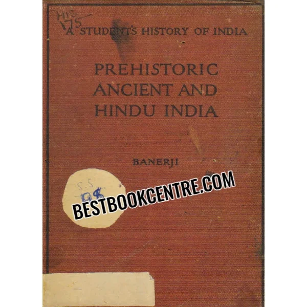 A Students History of India Prehistoric Ancient and Hindu India