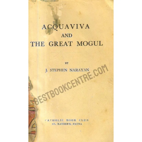 Acquaviva and the Great Mogul. 1st Edition