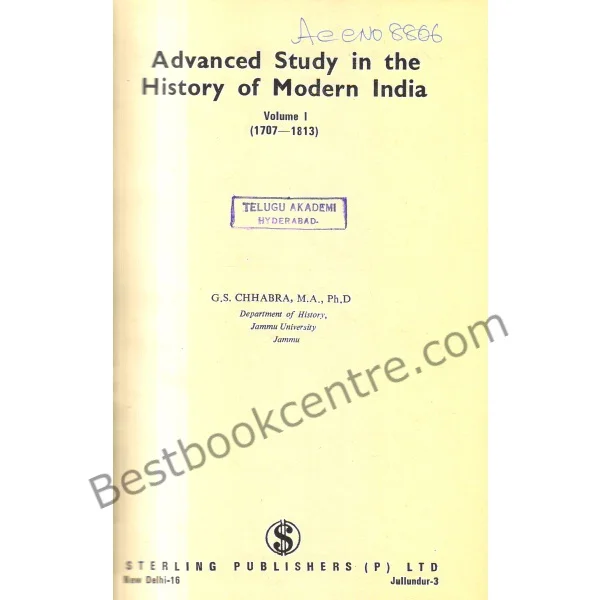 Advanced Study in the History of Modern India. Vol 1 ( 1707-1813 )