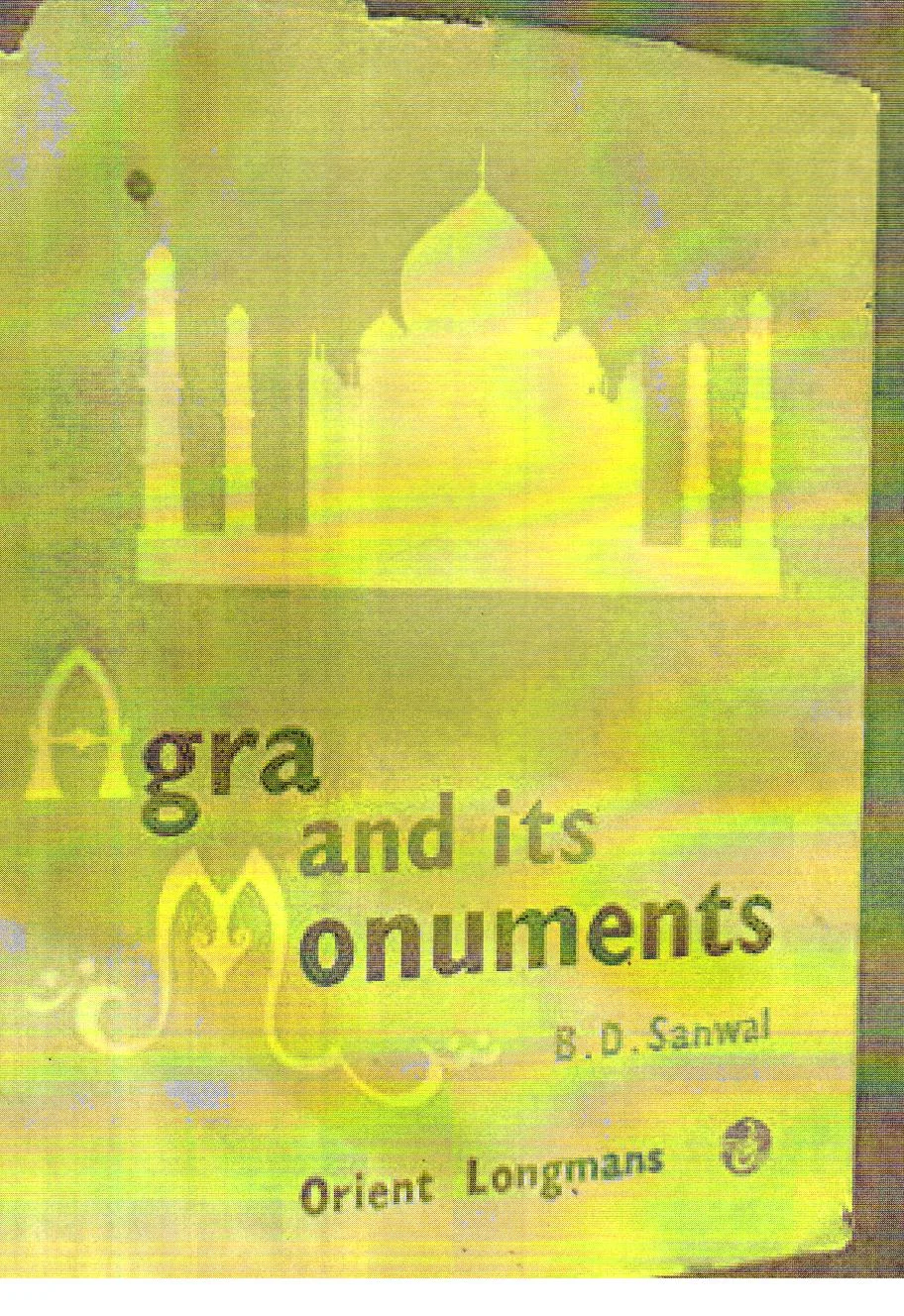 Agra and Its Monuments.