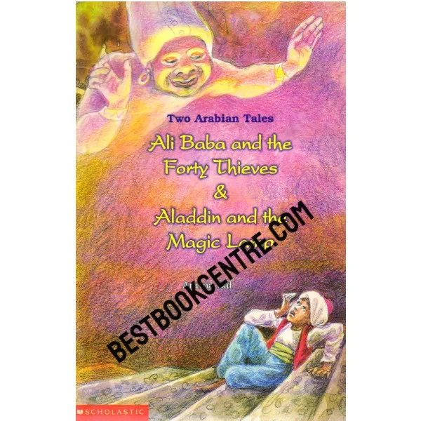 Ali Baba and the Forty Thieves and Aladdin and the Magic Lamp