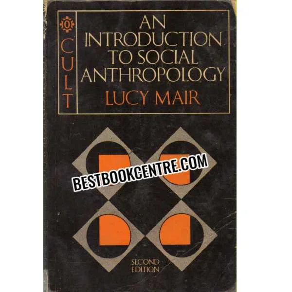 An Introduction to Social Anthropology Second Edition