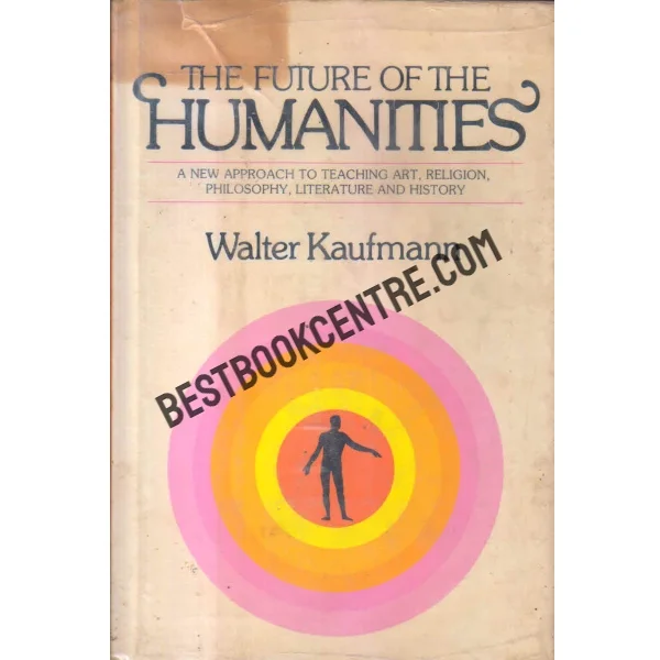 Atahe Future of the Humanites 1st Edition