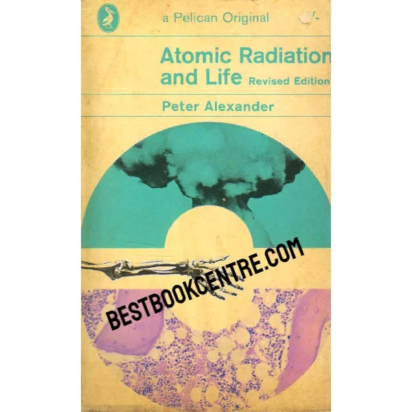 Atomic Radiation and Life