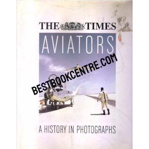 Aviators a History in Photographs