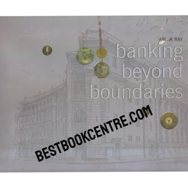 Banking Beyond Boundaries 1st Edition