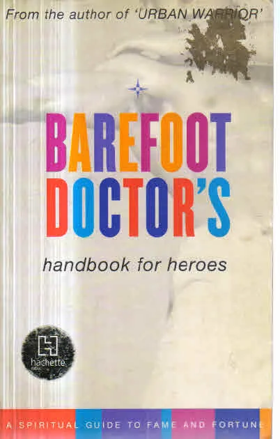 Barefoot Doctor's Handbook for Heroes