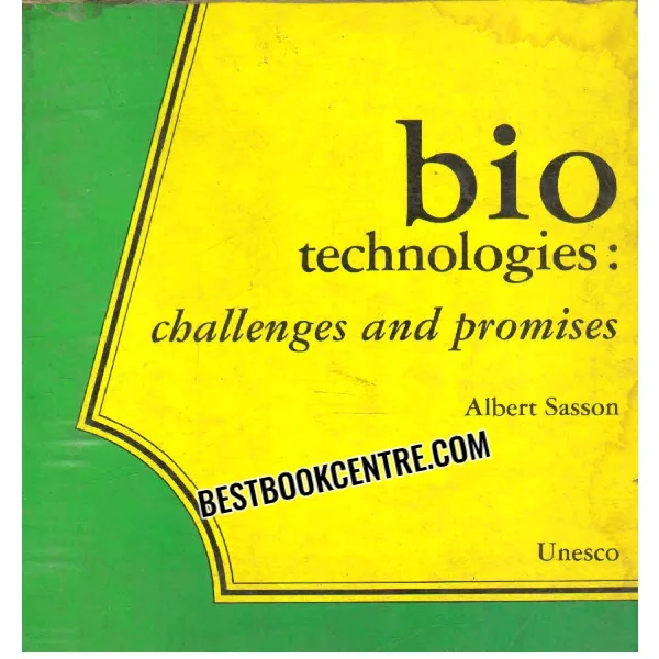 Bio Technologies Challenges and Promises
