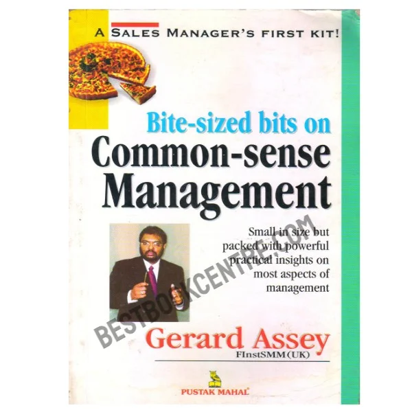 Bite Sized Bits on Common Sense Managem