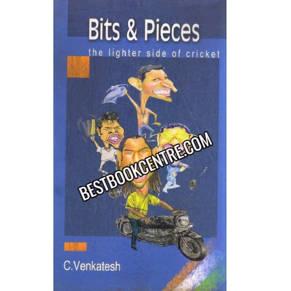 Bits and Pieces the Lighter Side of Cricket