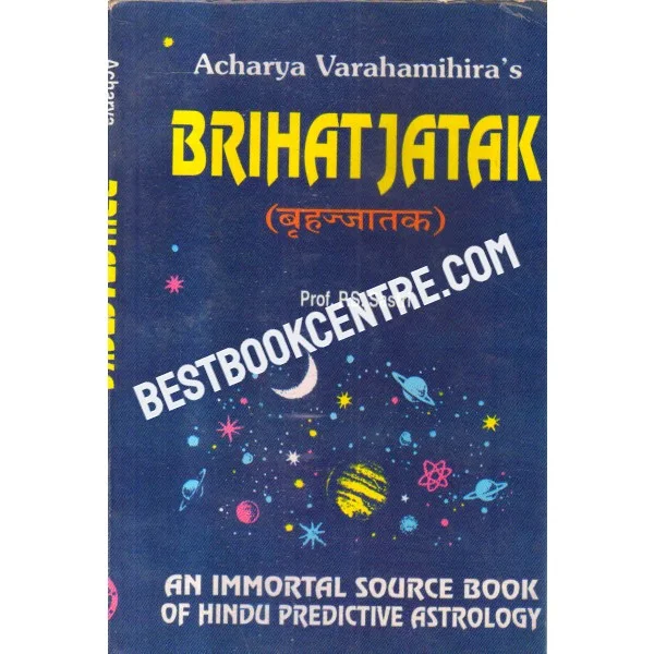 Brihatjatak an Immortal Source Book of Hindu Predictive Astrology 1st Edition