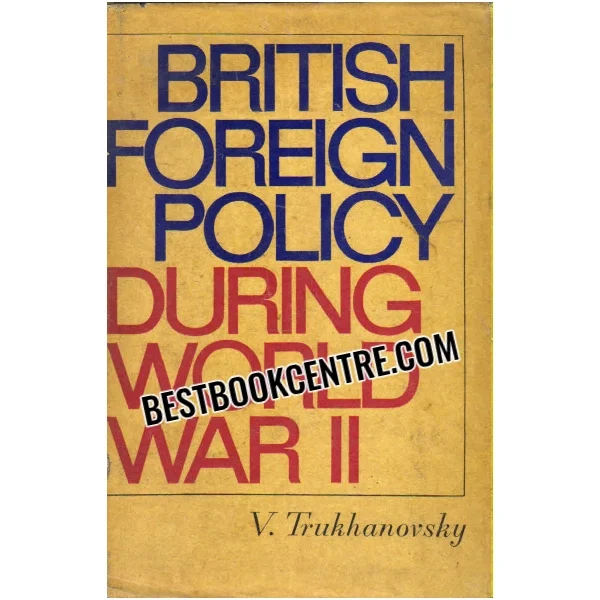 British Foreign Policy During World War Two