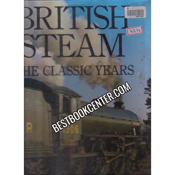 British Steam the Classic Years [Railways]