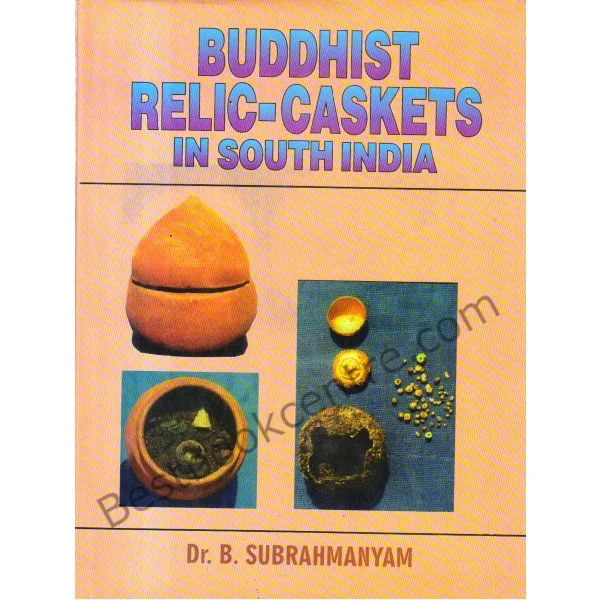 Buddhist Relic-Caskets in South India