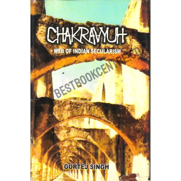 Chakravyuh Web of Indian Secularism