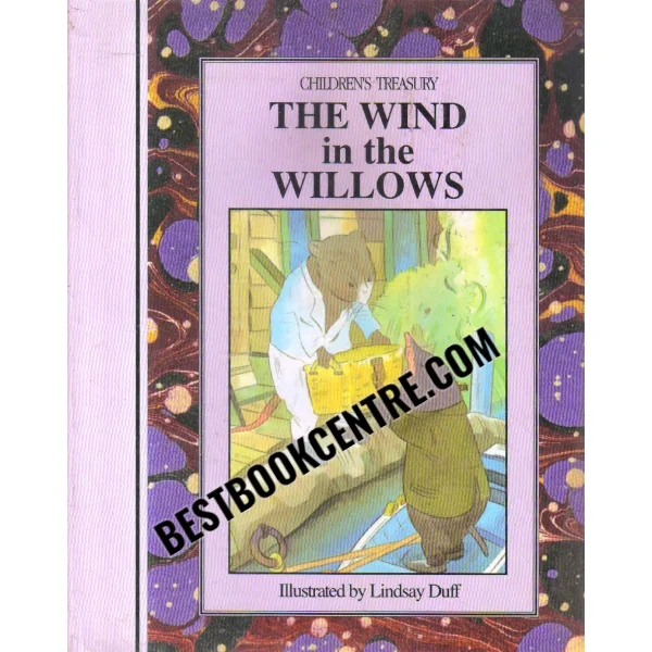 Childrens Treasury the Wind in the Willows 1st Edition