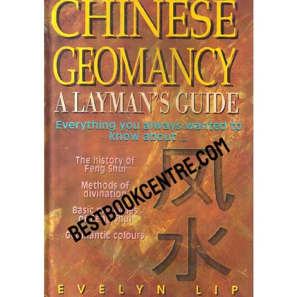 Chinese Geomancy a Laymans Guide