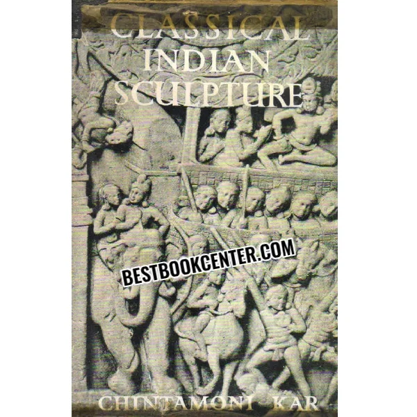 Classical Indian Sculpture 1st Edition