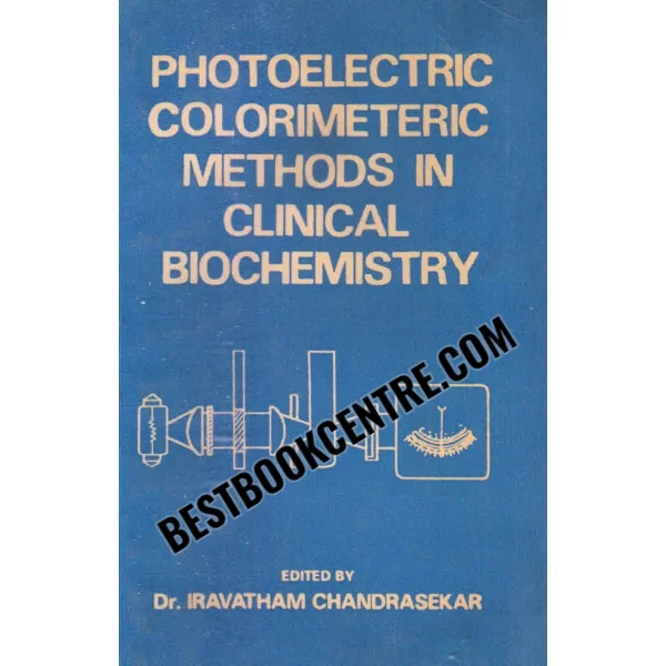 Colorimetric Methodsin Clinical Biochemistry