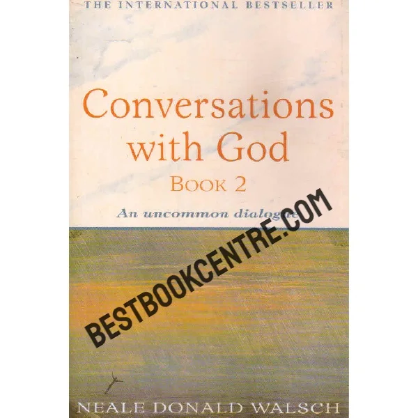 Conversations With God Book 2 1st Edition