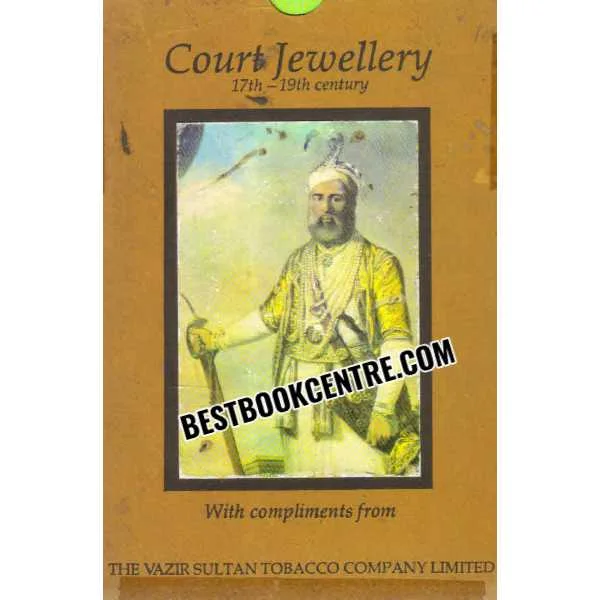 Court Jewellery 17th-19th Century the Vazir Sultan Tobacco Company