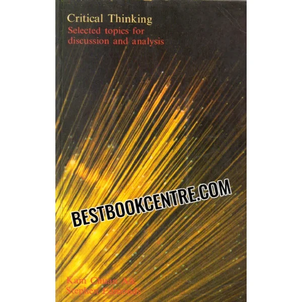 Critical Thinking Selected Topics for Discussion and Analysis