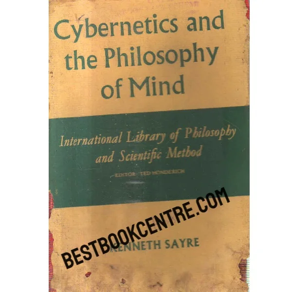Cybernetics and the Philosophy of Mind 1st Edition