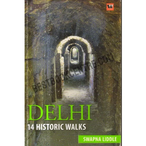Delhi 14 Historic Walks