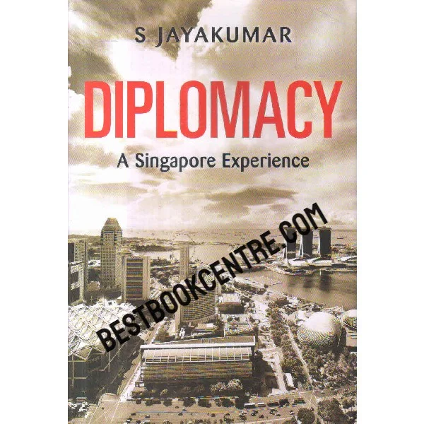 Diplomacy a Singapore Experience 1st Edition