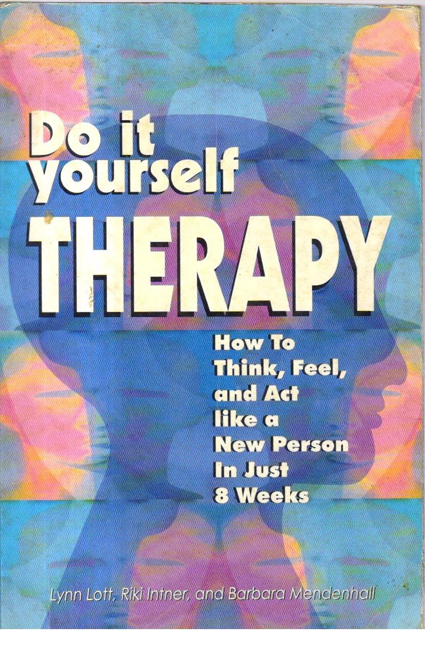 Do It Yourself Therapy