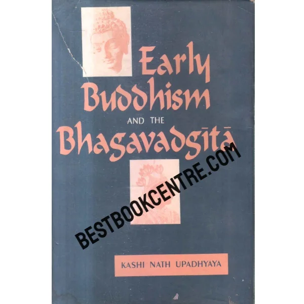 Early Buddhism and the Bhagavadsita