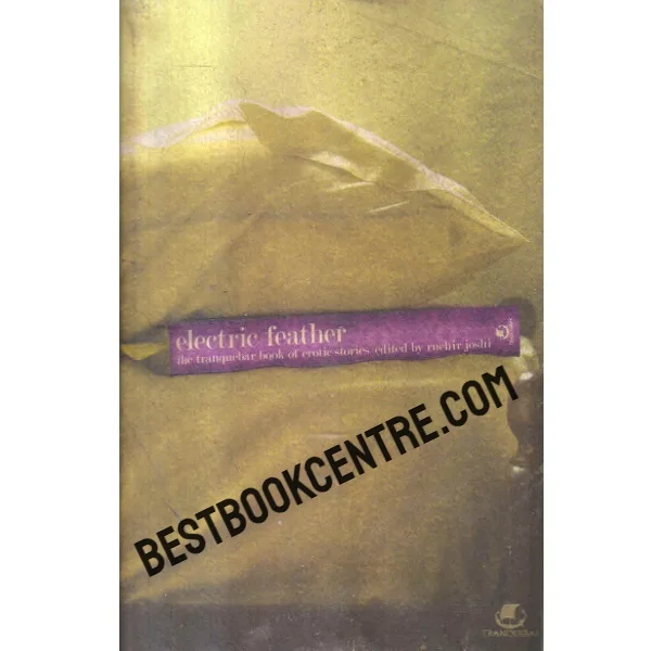 Electric Feather the Tranquebar Book of Erotic Stories