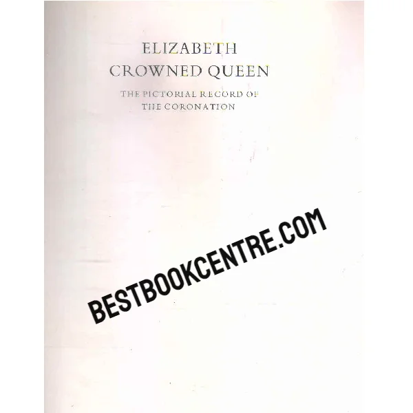 Elizabeth Crowned Queen