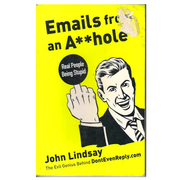 Emails From an Asshole