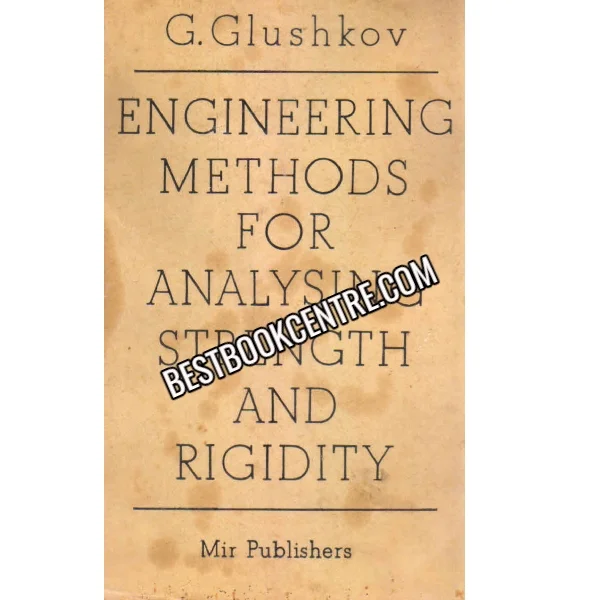 Engineering Methods for Analysing Strength and Rigidity