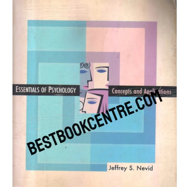 Essentials of Psychology Concepts and Applications