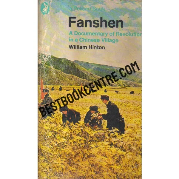 Fanshen Documentary of Revolution in a Chinese Village