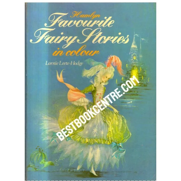 Favourite Fairy Stories in Colour 1st Edition