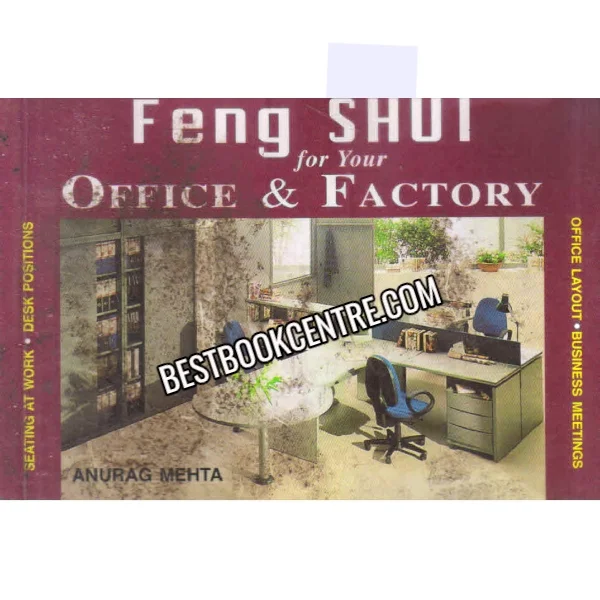 Feng Shui for Your Office and & Factory