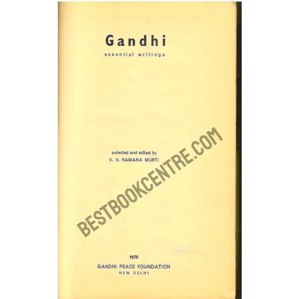 Gandhi Essential Writings