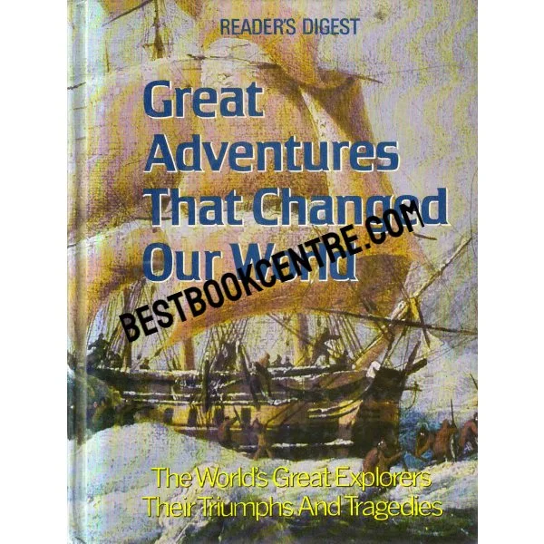 Great Adventures That Changed Our World