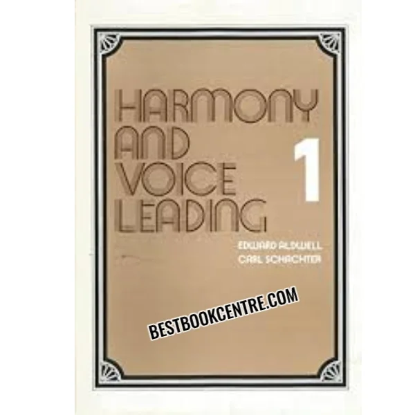 Harmony and Voice Leading Volume 1 Second Edition