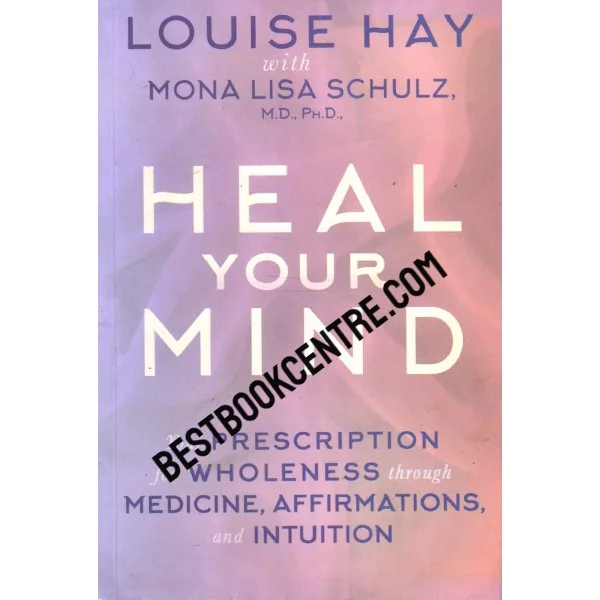 Heal Your Mind 1st Edition