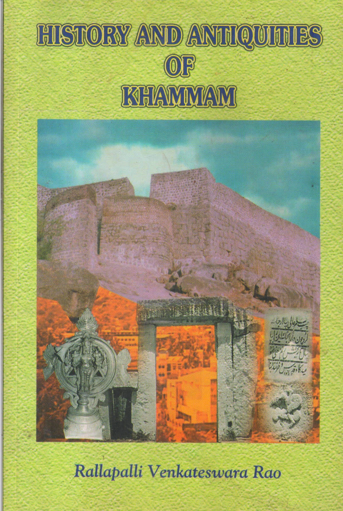 History & Antiquities of Khammam