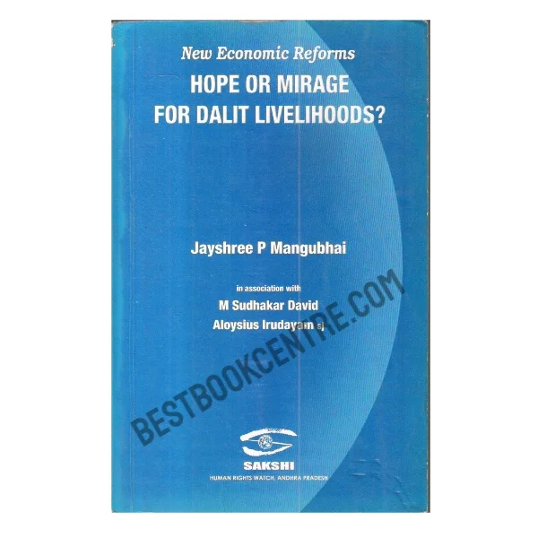 Hope or Mirage for Dalit Livelihoods?