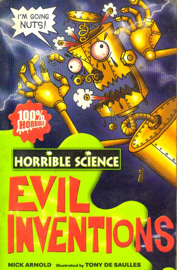 Horrible Science Evil Inventions.